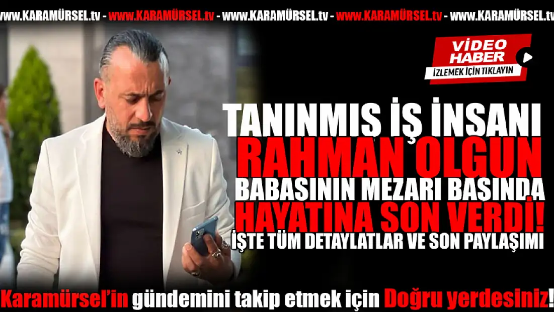 Babasının mezarı başında hayatına son verdi!