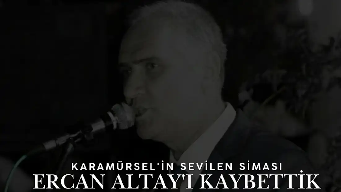 ERCAN ALTAY HAYATINI KAYBETTİ