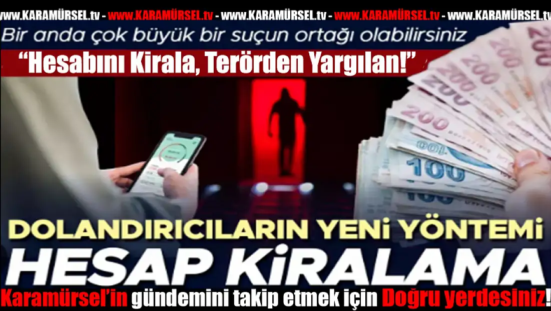 Hesabını Kirala, Terörden Yargılan!