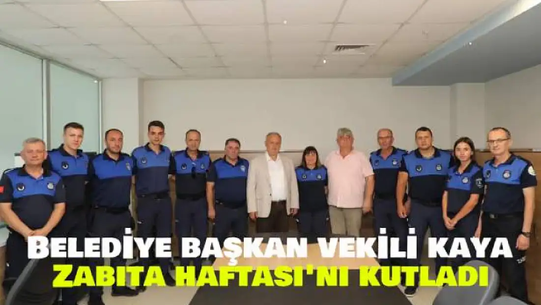 İlkay Kaya Zabıta Haftası'nı Kutladı