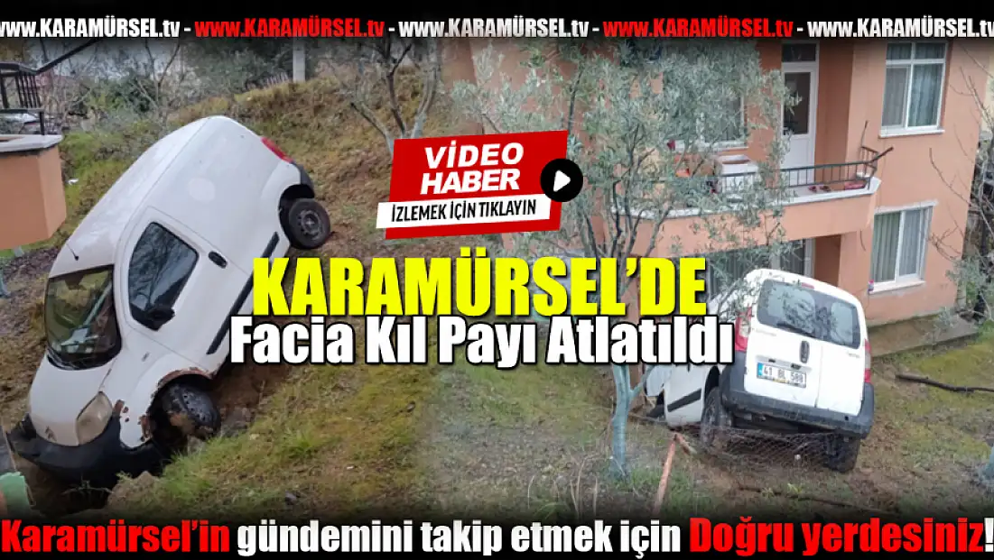 Karamürsel'de Facia Kıl Payı Atlatıldı