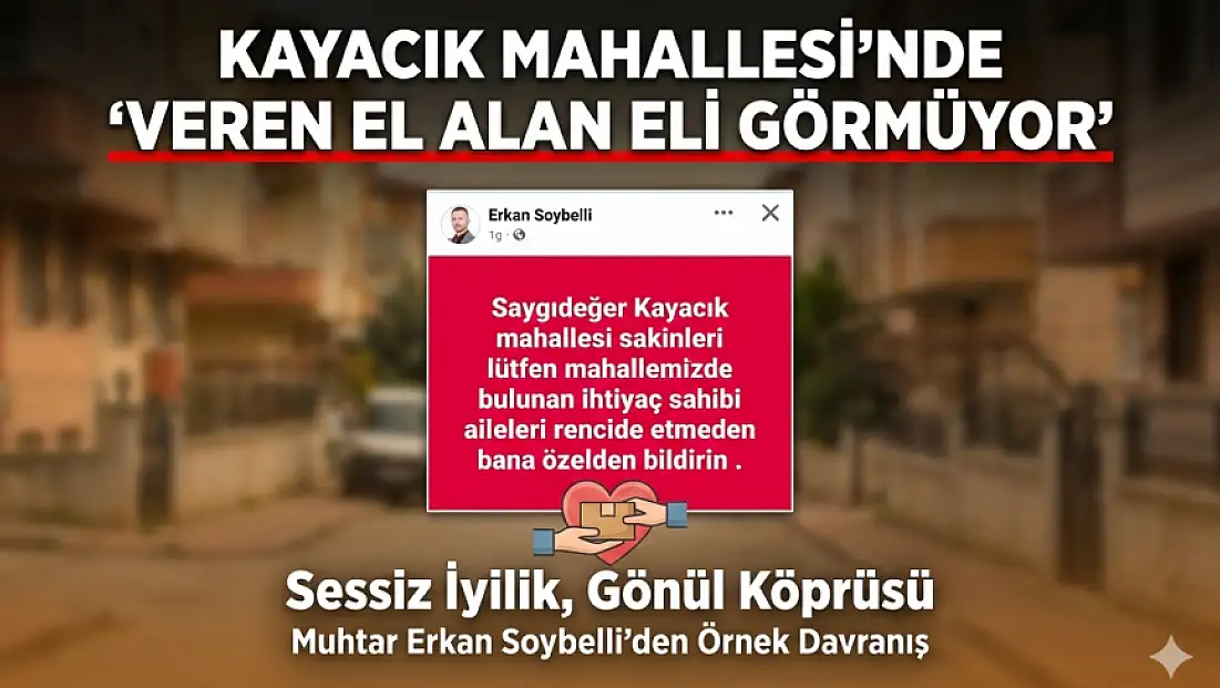 Kayacık Mahallesi’nde “Veren El Alan Eli Görmüyor!