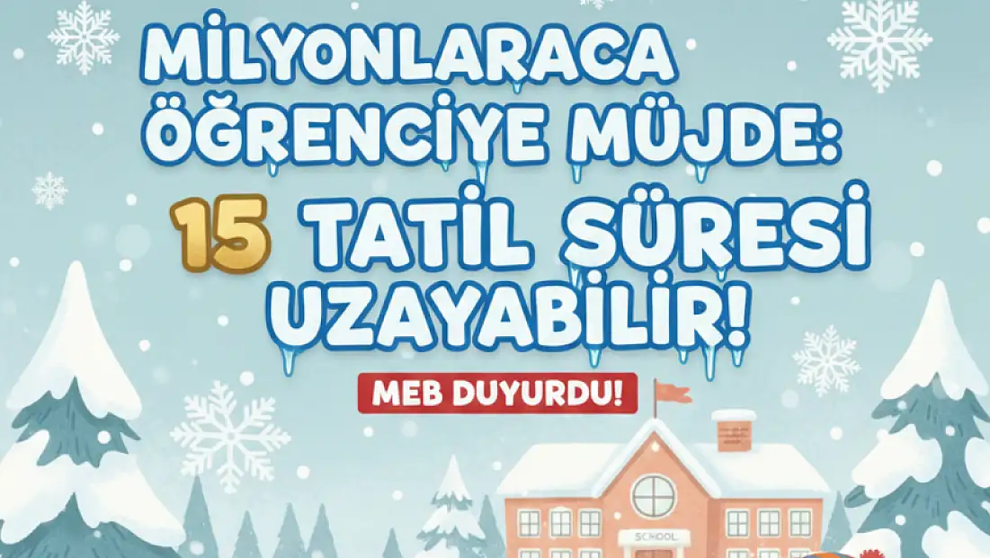 MİLYONLARCA ÖĞRENCİYE MÜJDE