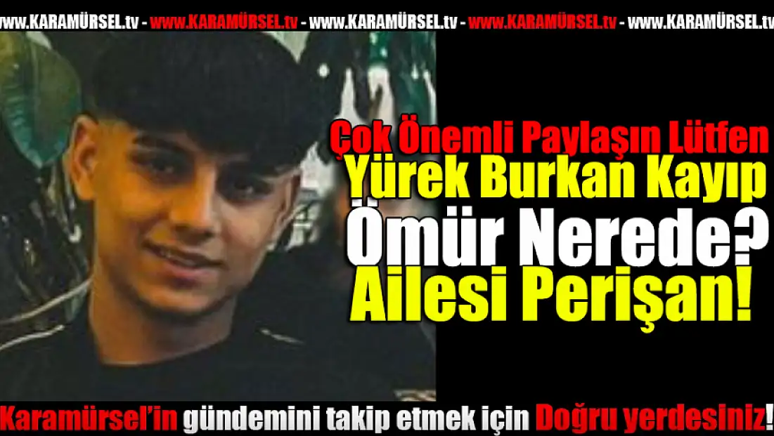 Ömür Nerede? Ailesi Perişan!