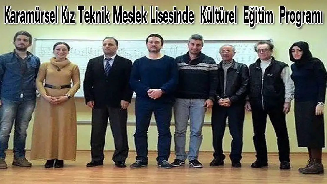 Karamürsel Kız Teknik Meslek Lisesinde  Kültürel  Eğitim  Programı