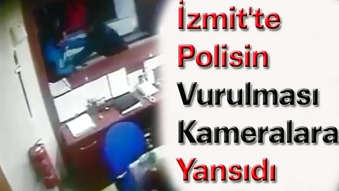 Polisin vurulma anı güvenlik kamerasında