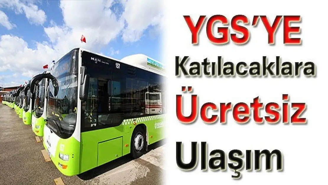 YGS Sınavına Katılacaklara Ulaşım Bedava