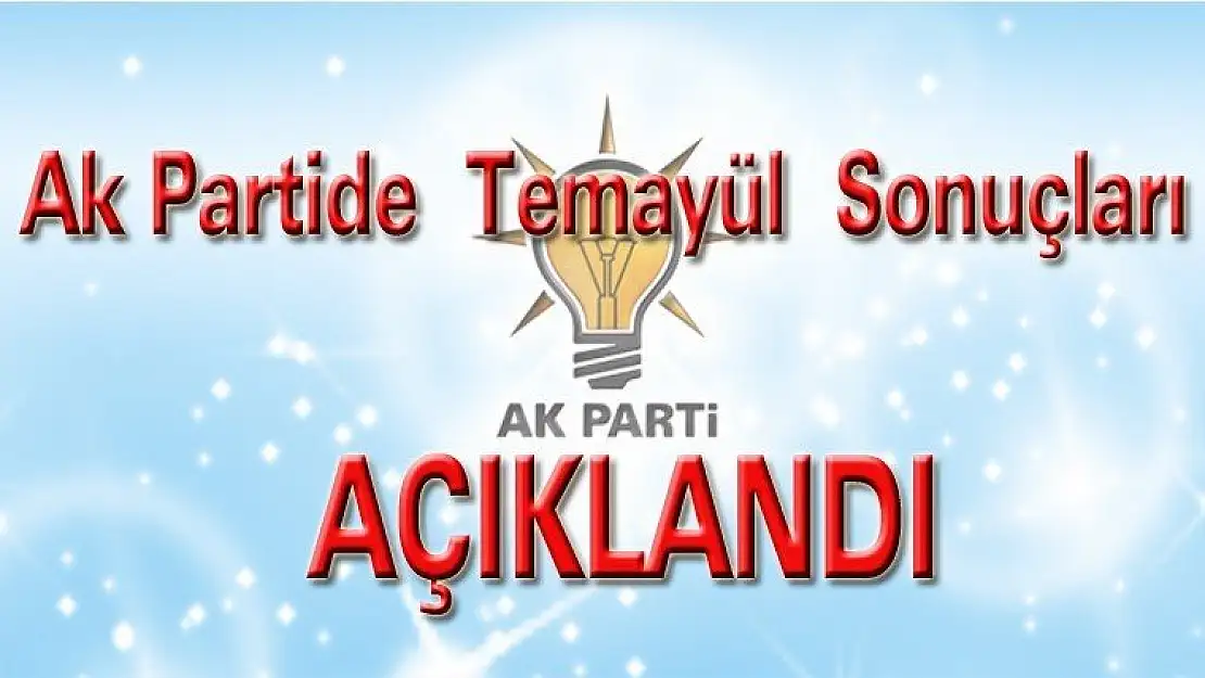 Ak Partide  Temayül  Sonuçları  Belli  Oldu