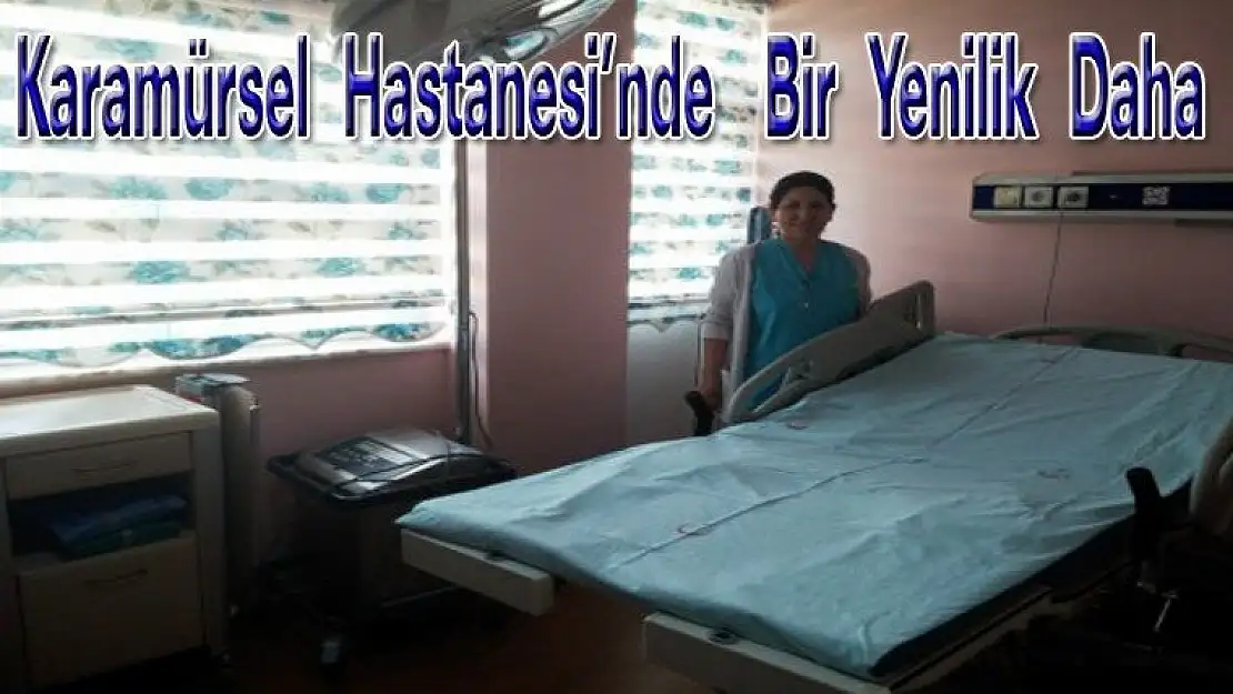 Karamürsel Devlet  Hastanesinden Bir Yenilik Daha