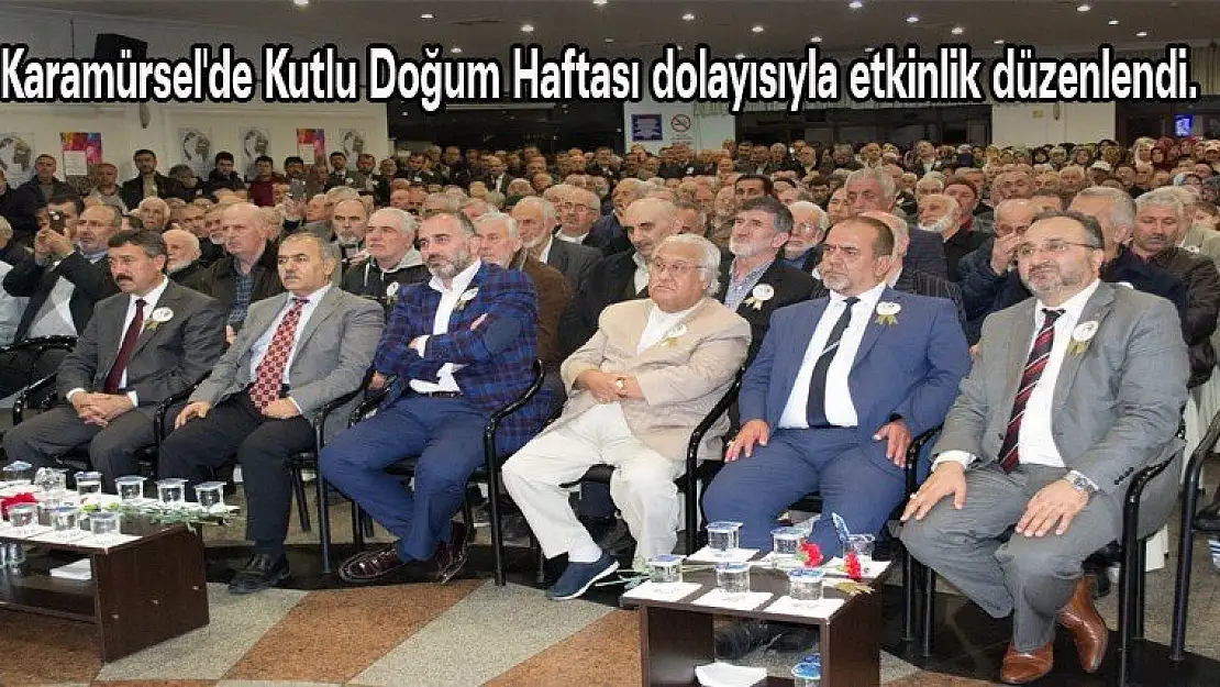 Karamürsel'de Kutlu Doğum Haftası dolayısıyla etkinlik düzenlendi.