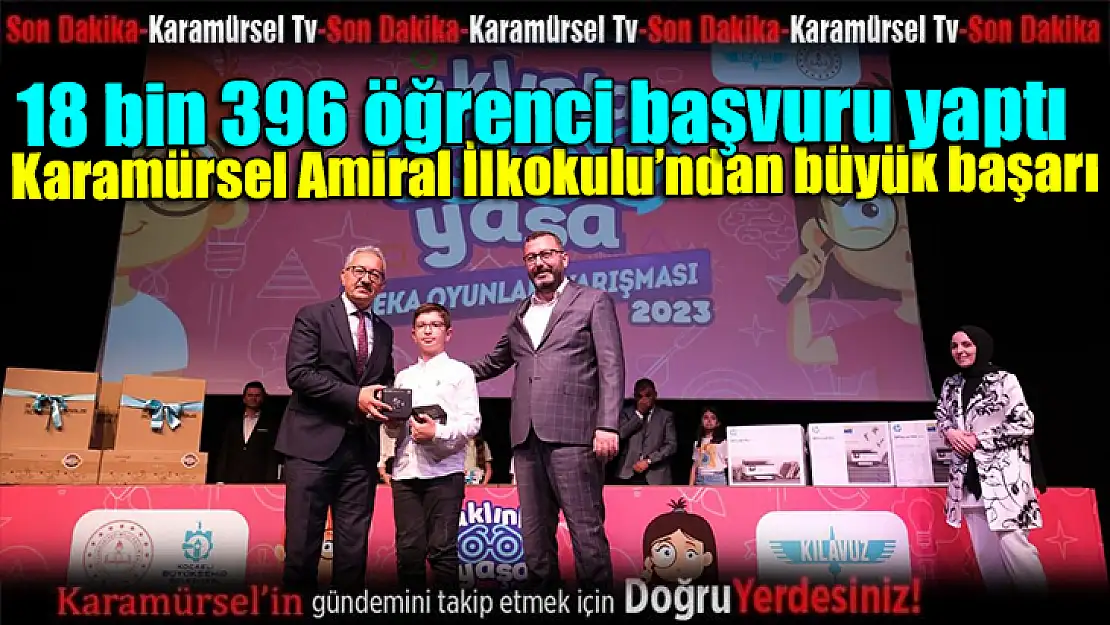 18 bin 396 öğrenci başvuru yaptı! Büyük başarı Karamürsel'in oldu