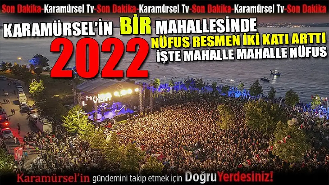 2022 Karamürsel'in mahalle mahalle nüfus artışı