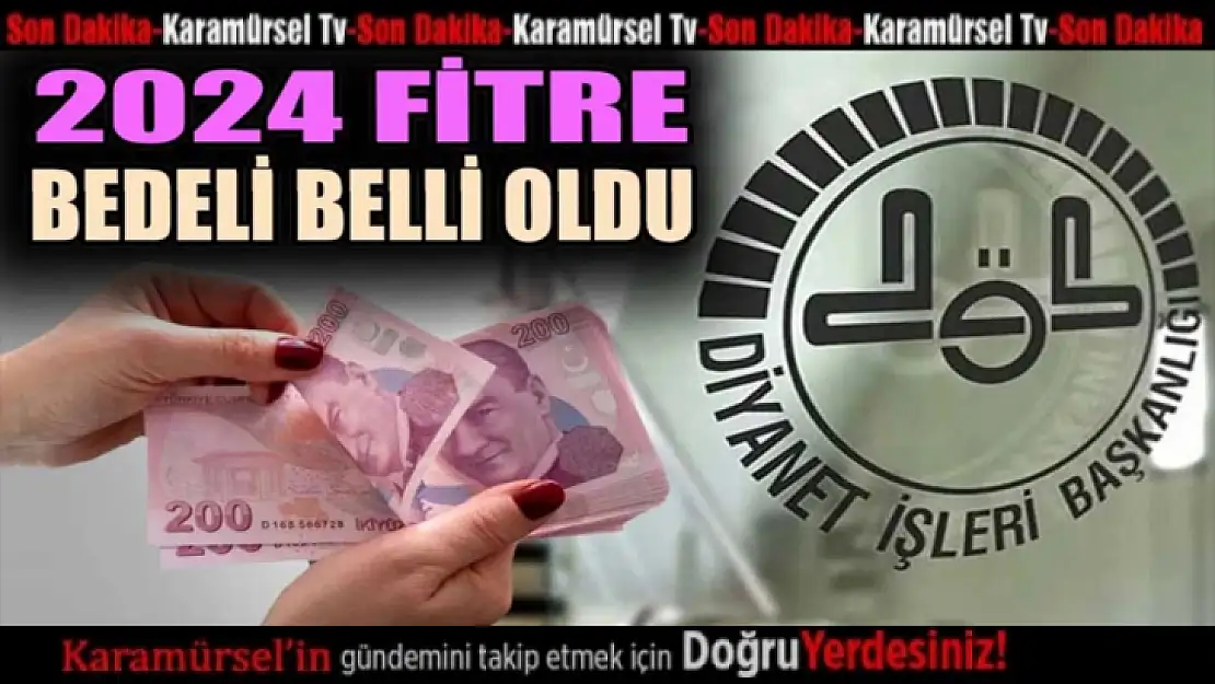 2024 Yılı Ramazan Fıtır (Fitre) Bedeli Belli Oldu