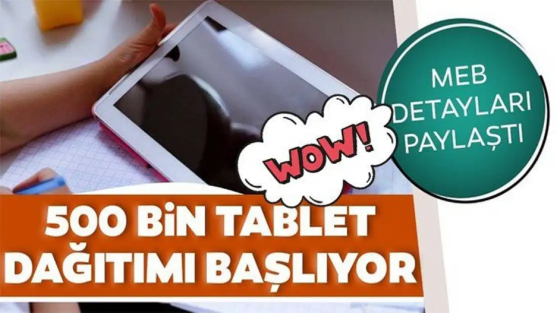 500 bin tablet dağıtımı başvurusu nasıl yapılır ve şartları neler?