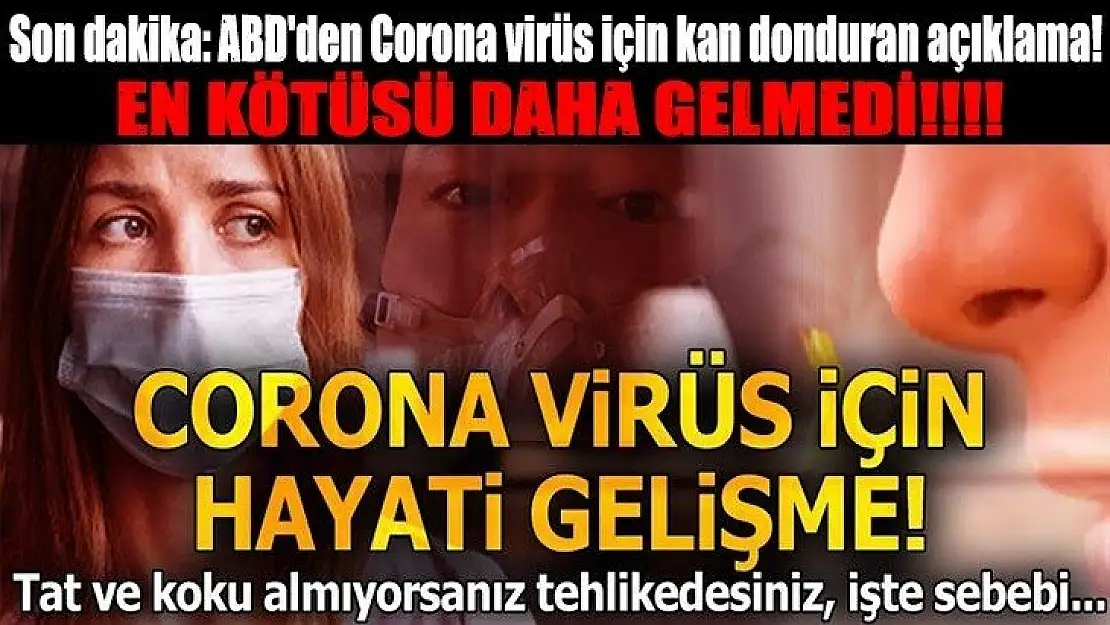 ABD'den Corona virüs için kan donduran açıklama! En kötüsü daha gelmedi!!!