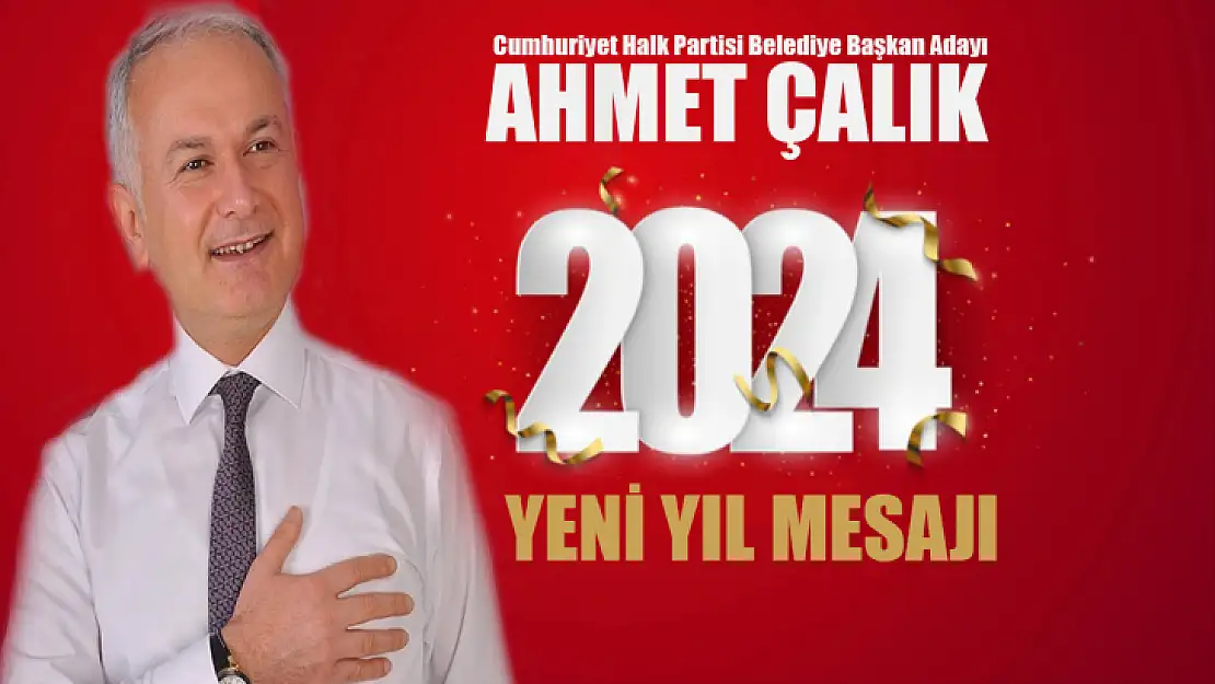 Ahmet Çalık 2024 Yeni yıl mesajı