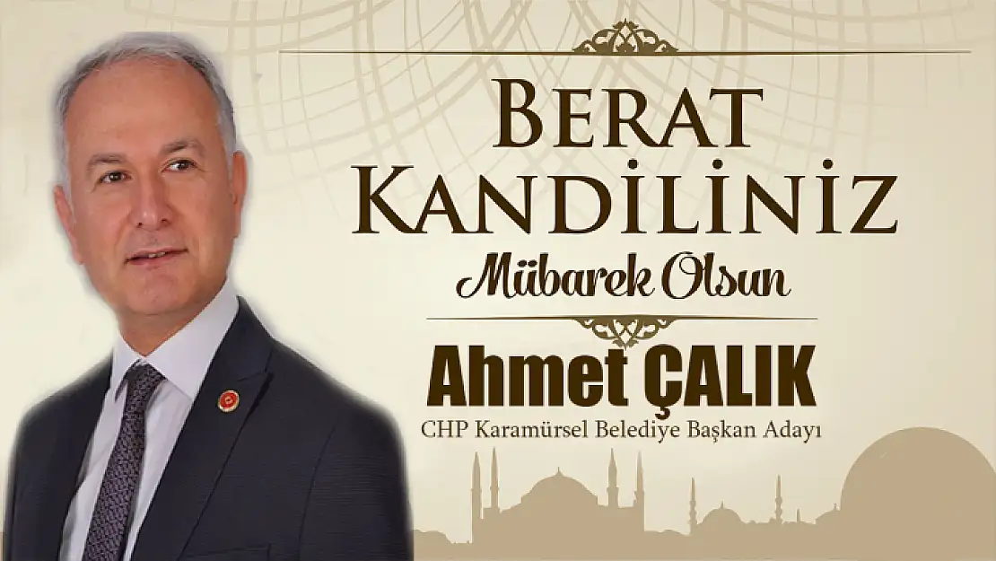 Ahmet Çalık, Berat Kandili vesilesiyle bir mesaj yayımladı