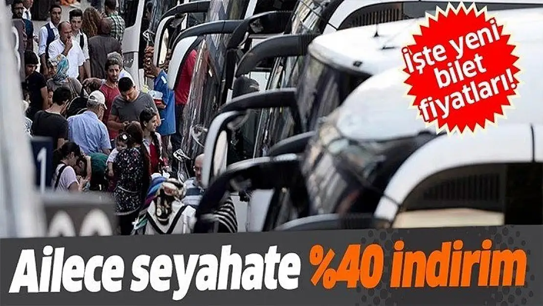 Ailece seyahate yüzde 40 indirimi: İşte yeni bilet fiyatları