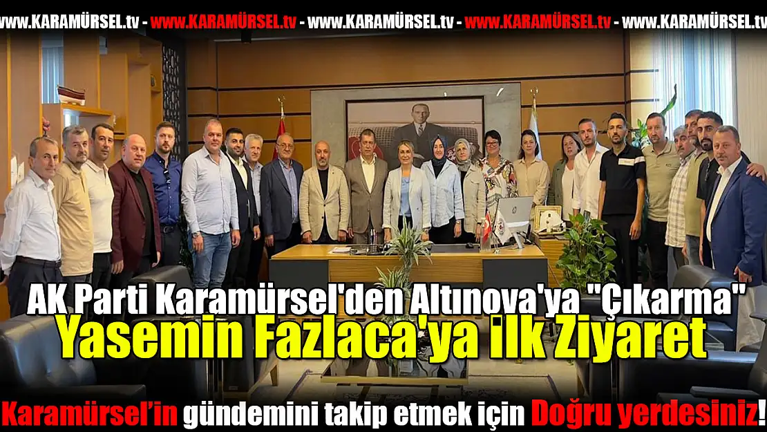 AK Parti Karamürsel'den Altınova'ya 'Çıkarma'