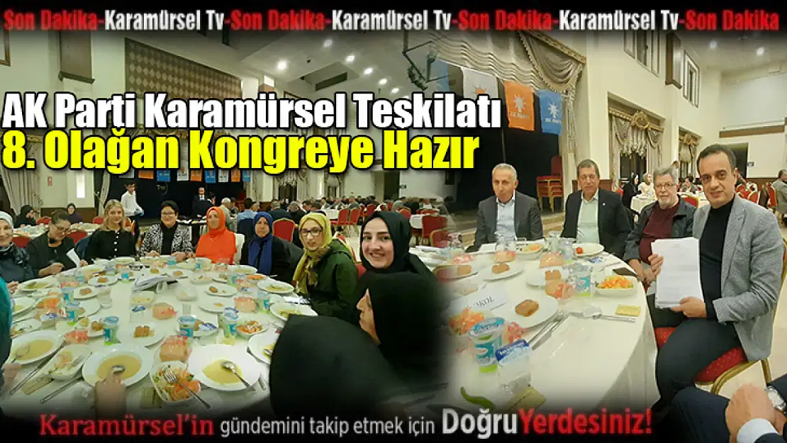 AK Parti Teşkilatı, 8. Olağan Kongreye Hazır