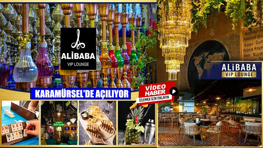 AliBaba VIP Lounge Karamürsel'de açılıyor