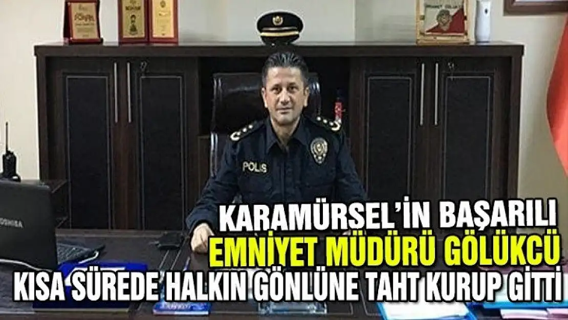 BAŞARILI EMNİYET MÜDÜRÜ GÖLÜKCÜ BİTLİS'E ATANDI