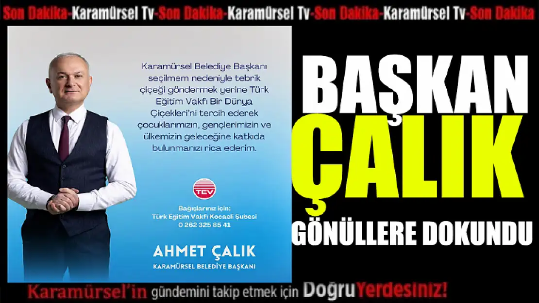 Başkan Çalık, gönüllere dokundu