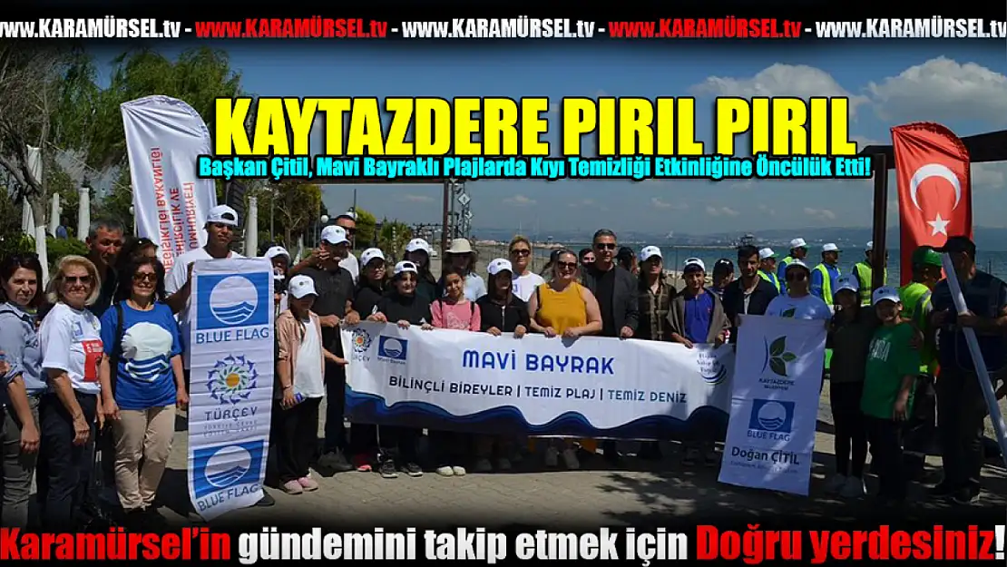 Başkan Çitil, Plajlarda Kıyı Temizliği Etkinliğine Öncülük Etti!