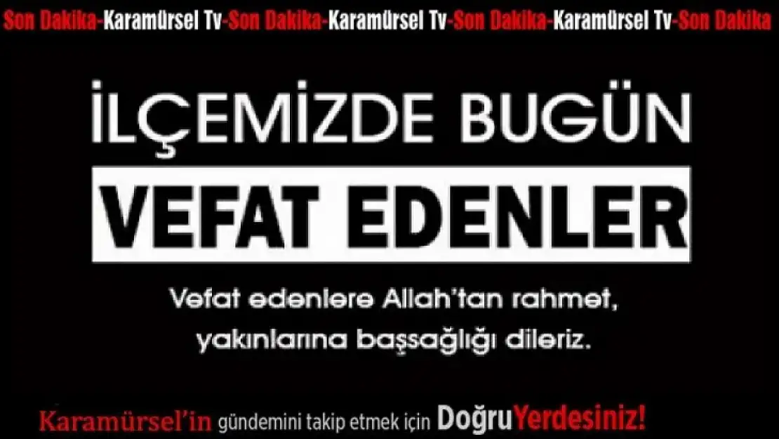 Bugün Vefat Edenler