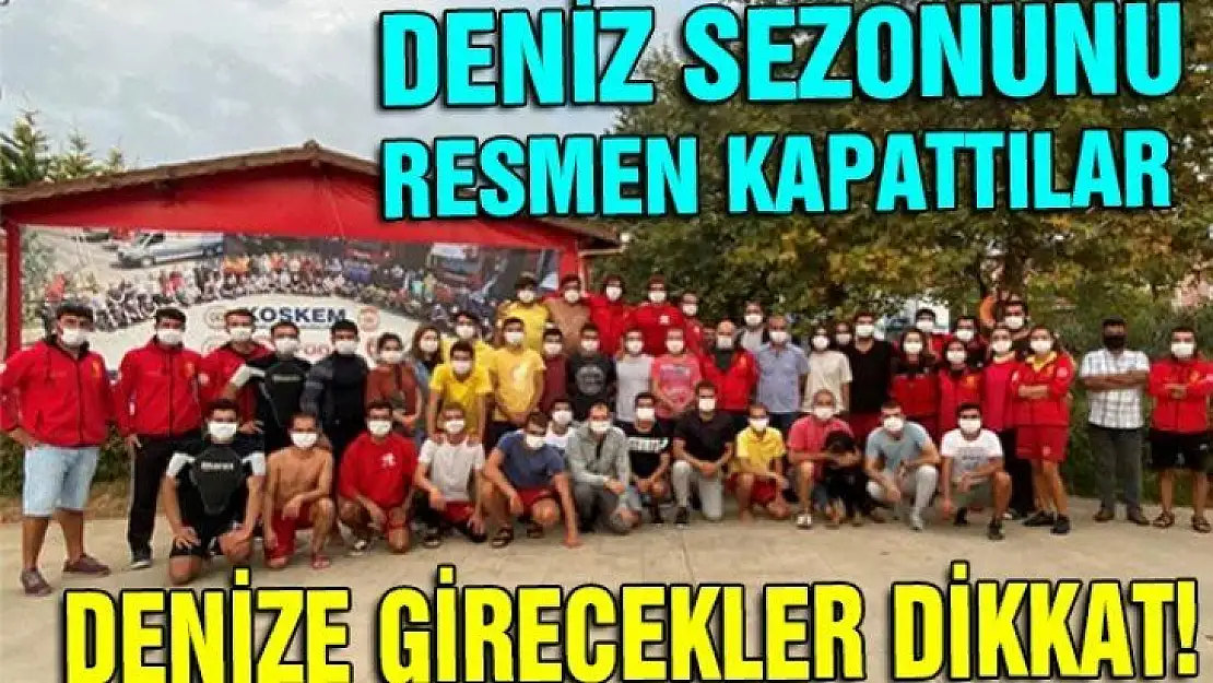 Deniz sezonu resmen kapandı!