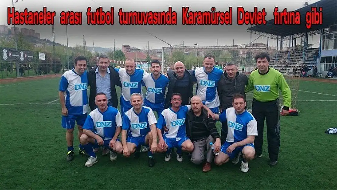 Hastaneler arası futbol turnuvasında Karamürsel Devlet  fırtına gibi