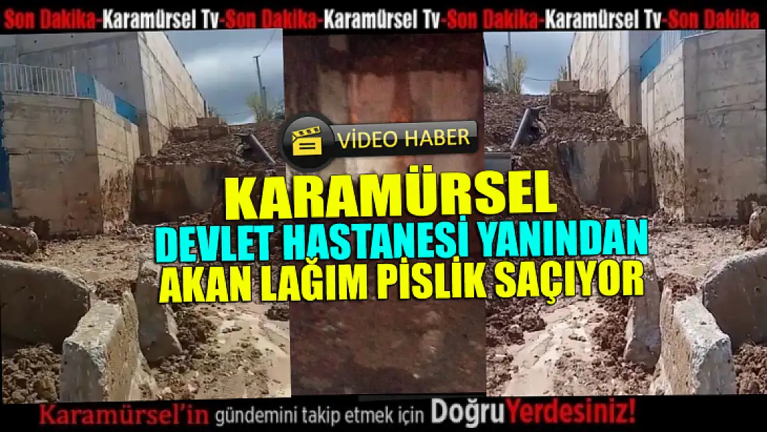 DEVLET HASTANESİ YANINDAN AKAN LAĞIM PİSLİK SAÇIYOR