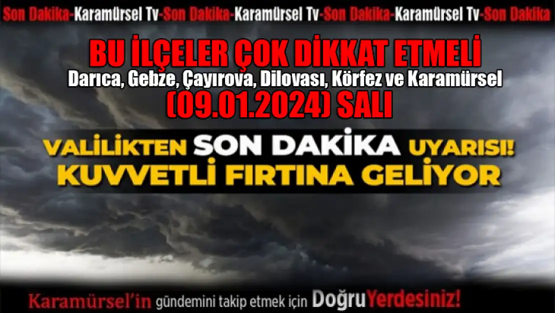 Dikkat! Darıca, Gebze, Çayırova, Dilovası, Körfez ve Karamürsel