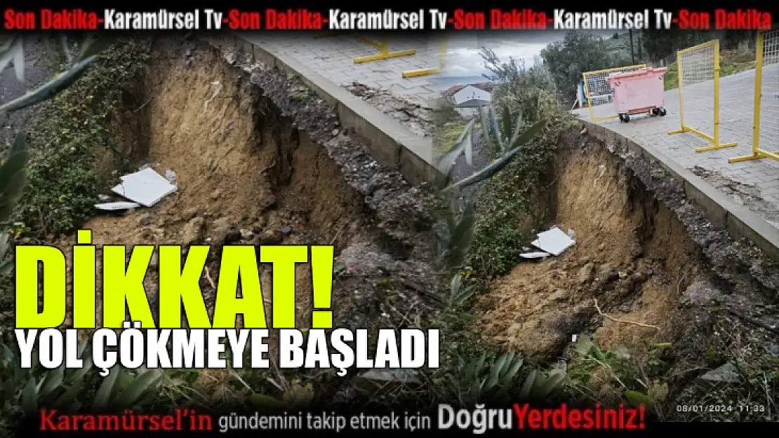 Dikkat! Yol çökmeye başladı!