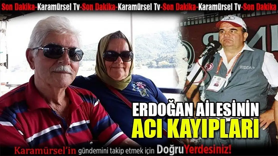 Erdoğan ailesi acı haber ile yıkıldı!