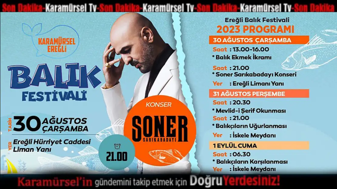 Ereğli Balık Festivaline, Soner Sarıkabadayı geliyor