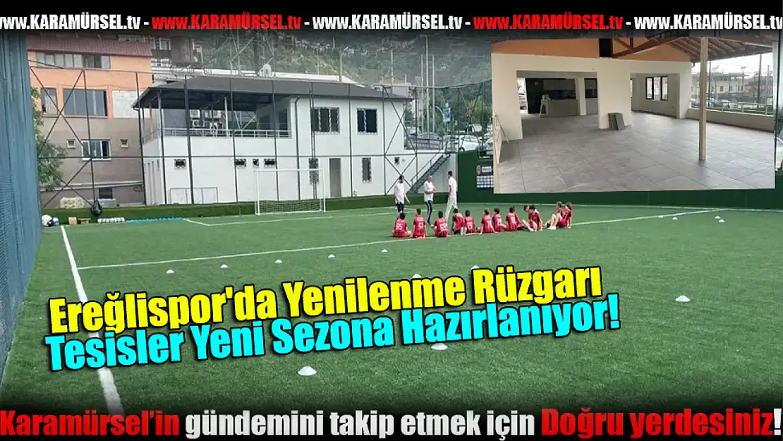 Ereğlispor'da Yenilenme Rüzgarı!