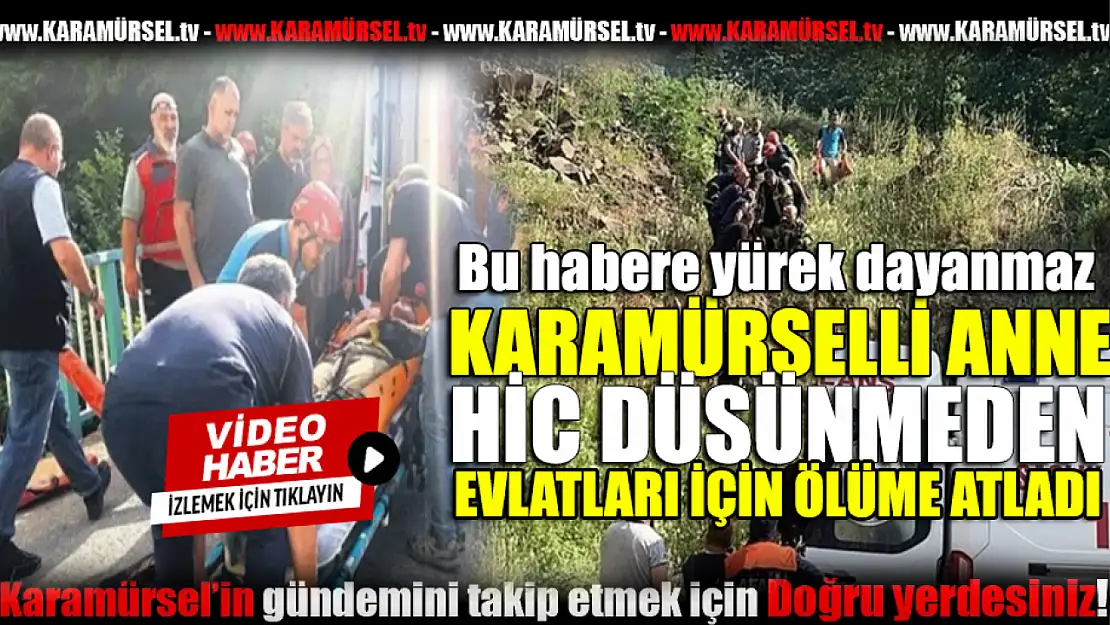 Evlatları için ölüme atlayan anne hayatını kaybetti!