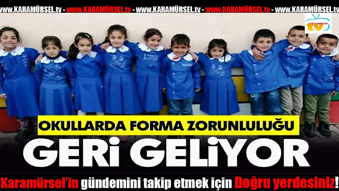 Forma Zorunluluğu Geri Geliyor!