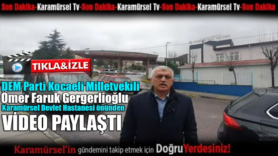 Gergerlioğlu, Karamürsel Devlet Hastanesini ziyaret etti