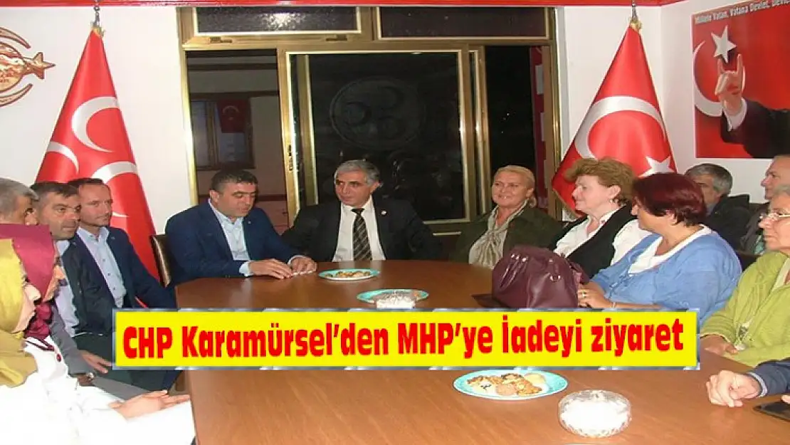 CHP Karamürsel'den MHP'ye iadeyi ziyaret