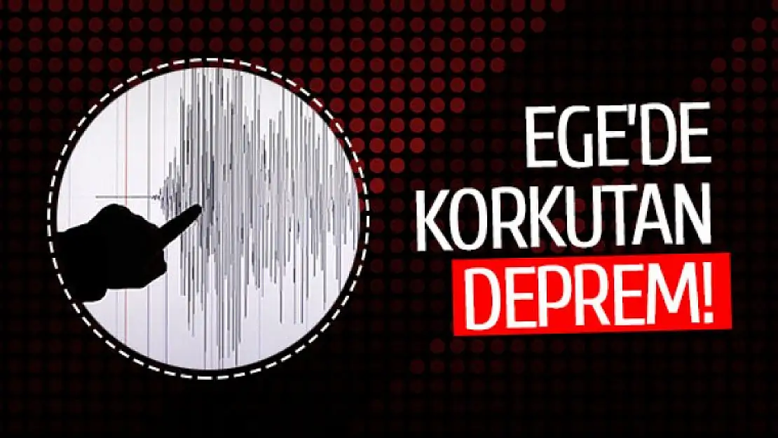 EGE'de KORKUTAN DEPREM!