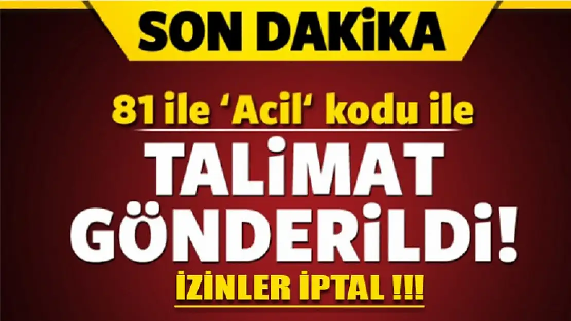 TSK ve Emniyet ''Acil Kod'' Talimatı