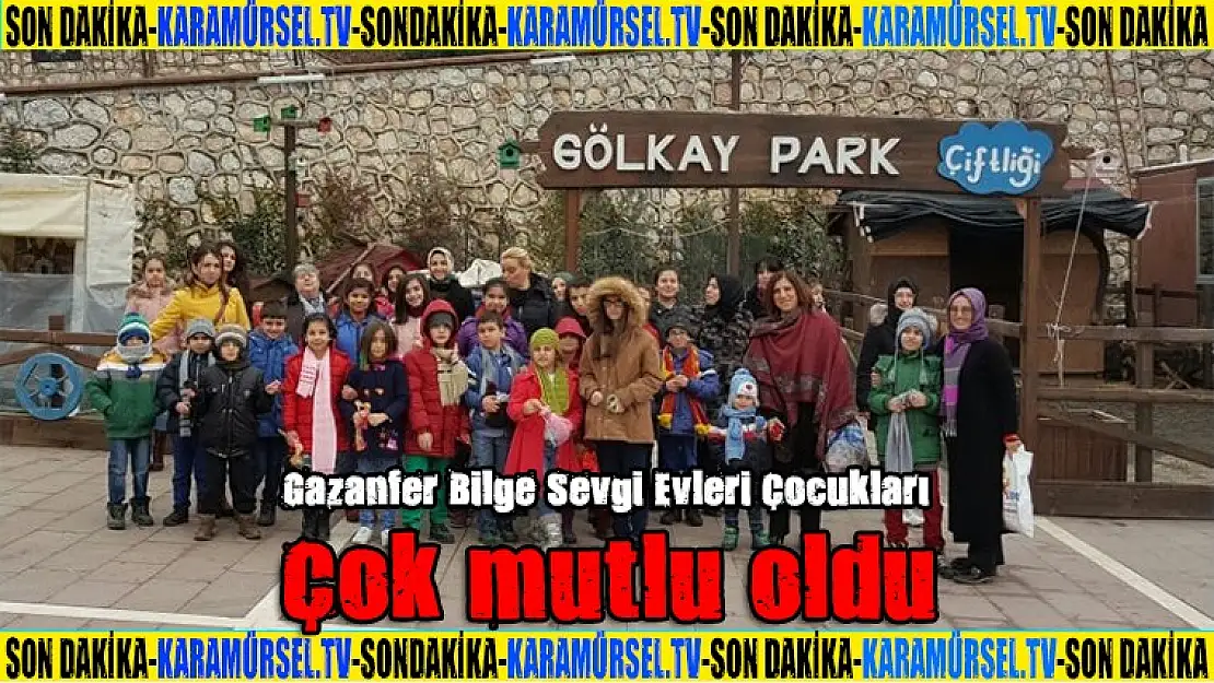 Gazanfer Bilge Sevgi Evleri Çocukları çok mutlu oldu