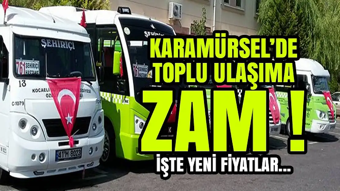 Karamürsel'de Toplu Taşıma Ücretlerine Zam