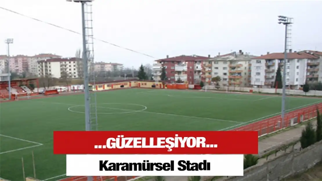 Karamürsel Stadı güzelleşiyor