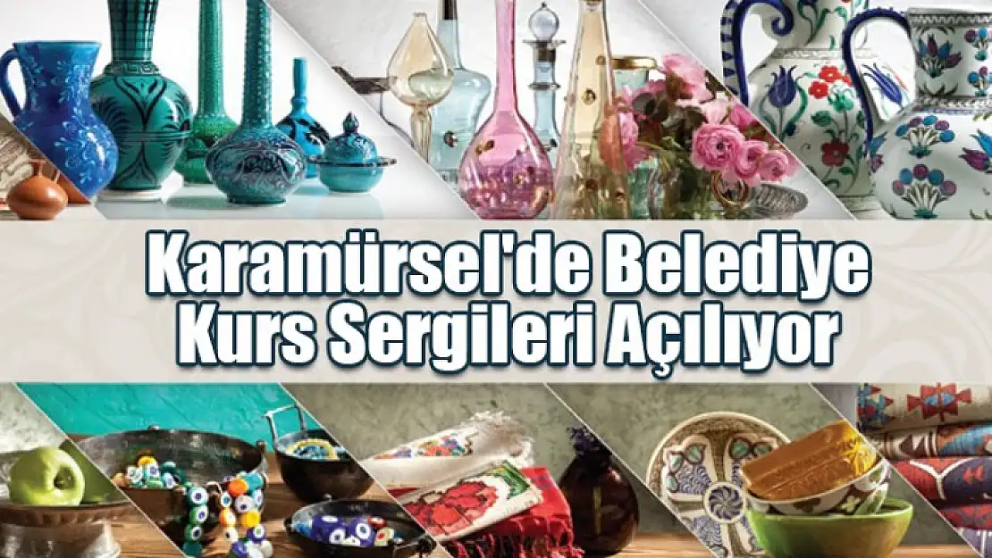 Karamürsel'de Belediye Kurs Sergileri Açılıyor