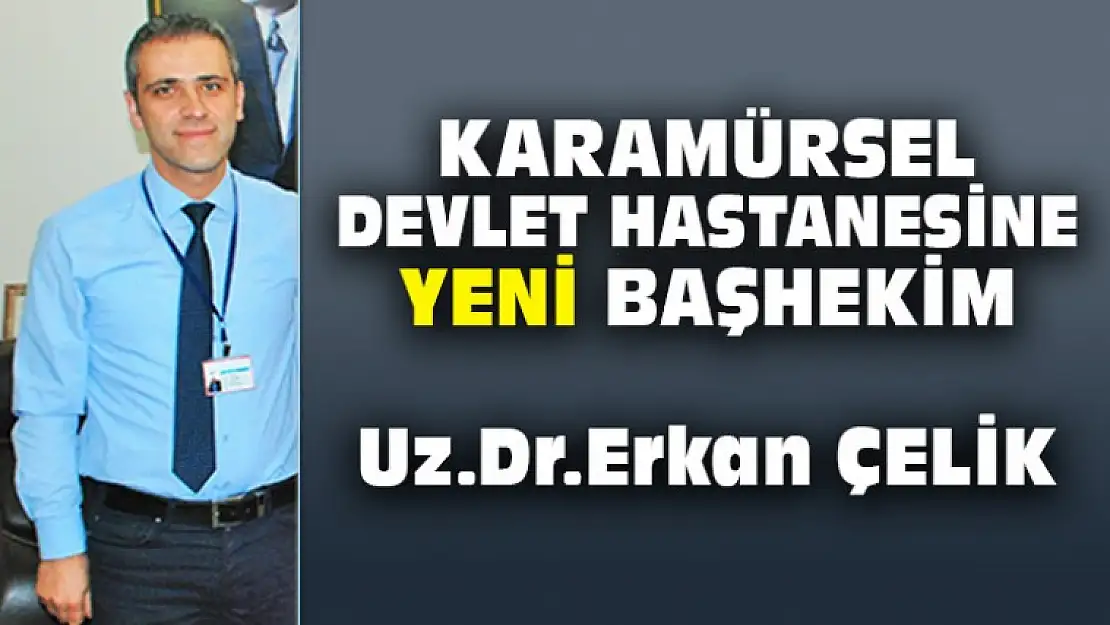 Karamürsel Devlet Hastanesine Yeni Başhekim