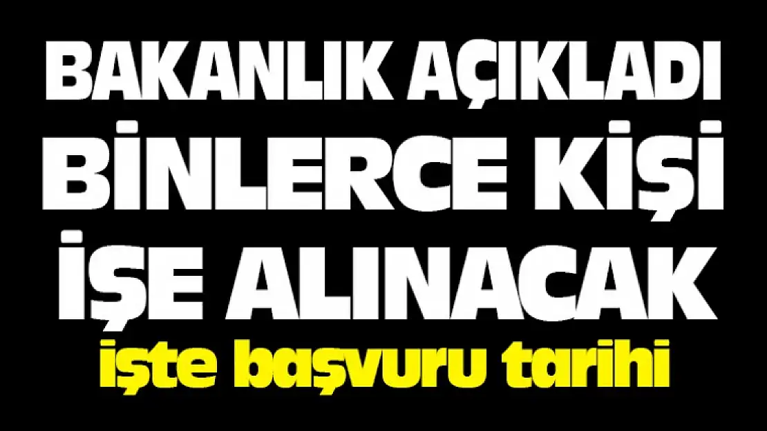 Bakanlık Açıkladı Binlerce Kişi İçin İş İmkanı