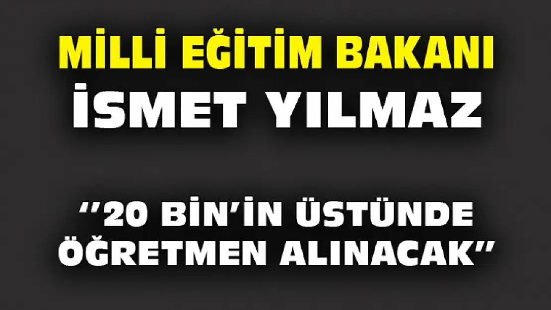 20 Bin Öğretmen Alınacak